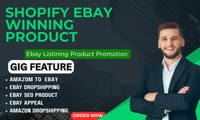 I will eBay Listing, Product Listing, eBay Dropshipping, eBay Amazon Product Upload, Shopify