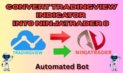 I will convert TradingView indicator to NinjaTrader 8 bot custom NinjaScript