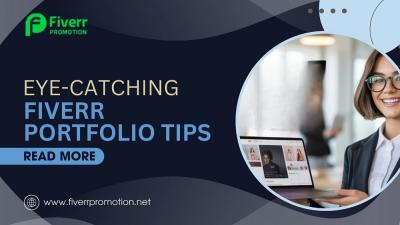 What Are the Top Tips for Creating Eye-Catching Fiverr Gig Portfolio Samples?