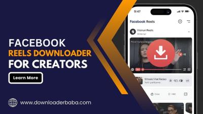 Why Is a Facebook Reels Downloader Crucial for Content Creators Saving Viral Clips?