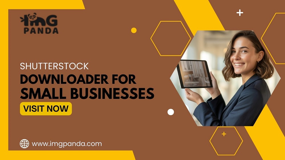 What Makes Shutterstock Image Downloaders a Go-To for Small Business Marketing?