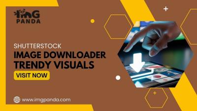 Why Should You Explore Shutterstock Image Downloaders for Trendy Visual Content?