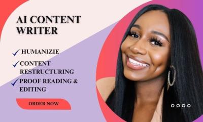 I will humanize AI content, rewrite and edit AI generated text