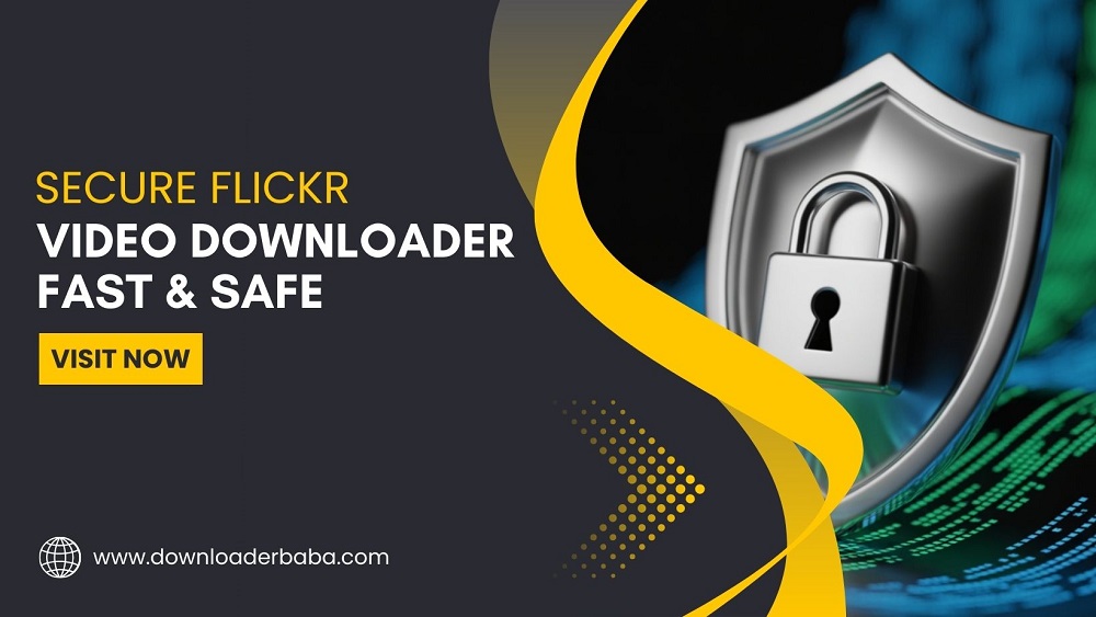 Why Should You Choose a Secure Flickr Video Downloader for Fast and Safe Downloads?
