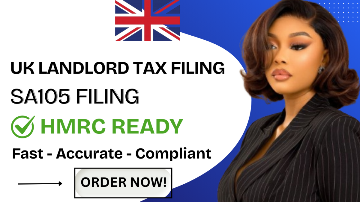 I will file and prepare your UK landlord tax return SA105 for HMRC