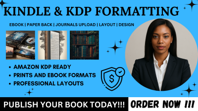 Format, Upload, and Publish Bestselling Kindle Ebook, Paperback, and KDP Journal
