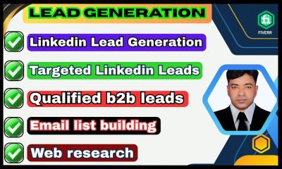 I will do qualified B2B leads, email list building, and LinkedIn lead generation