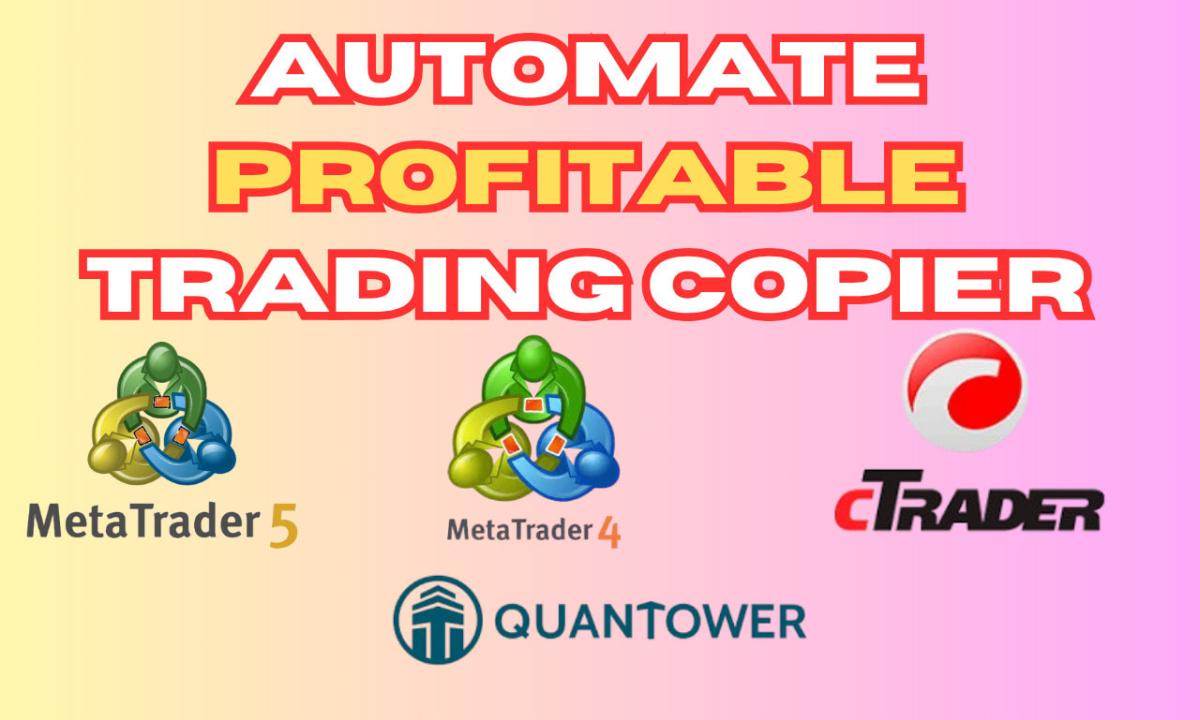 I will Telegram Signal Copier for MT4, MT5, Quantower, and cTrader