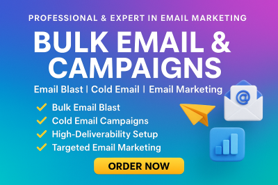 I Will Send Bulk Email Blast Email Marketing Cold Email Campaign Bulk Emails Blast