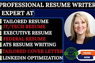 I will write resume federal resume executive resume tech resume cover letter LinkedIn