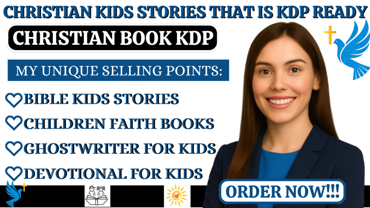 I Will Ghostwrite Christian Children Books and Bible Stories That Sell on Amazon KDP