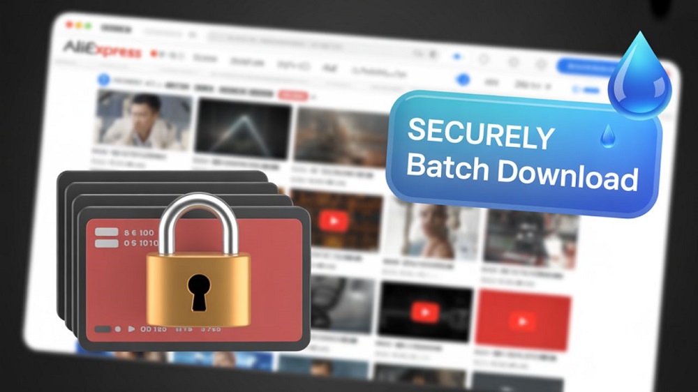 What Are the Best Free Tools for Batch Downloading AliExpress Videos Securely?