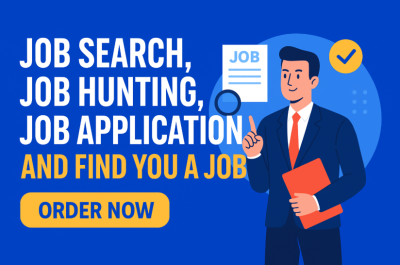 I will do job search, apply to jobs, job hunting, job application, and find you a job