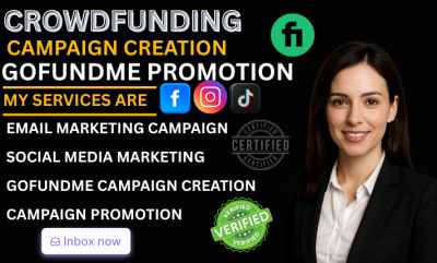 I will create crowdfunding campaign, GoFundMe campaign creation, GoFundMe promotion