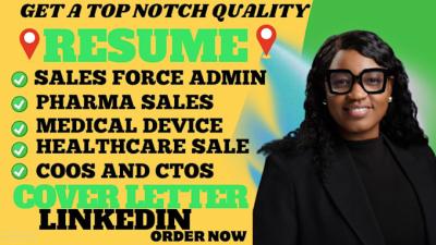 I will write a Salesforce Admin Pharma Sales, Medical Device and Healthcare Sale Resume