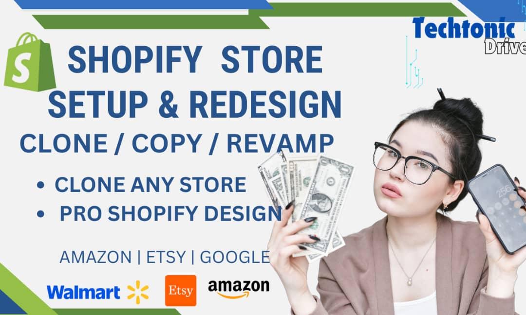 I Will Clone, Revamp, Copy Shopify Setup, Redesign Shopify Store and Design