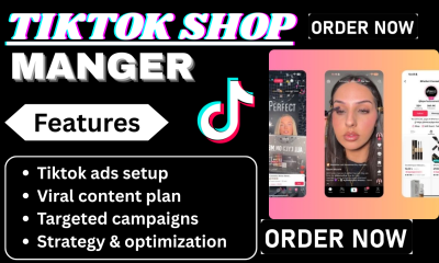 I Will Setup & Manage Your TikTok Ads, TikTok Shop Marketing Strategy, and Content Plan
