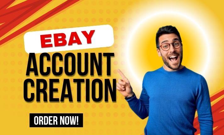 I will do eBay account creation, open eBay seller account, and eBay listing