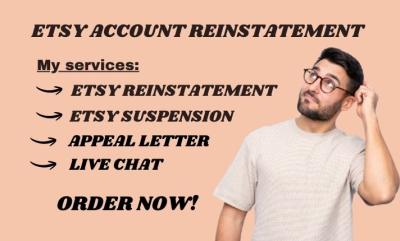 I will reinstate Etsy suspension, Etsy account reinstatement appeal letter, Etsy reopen