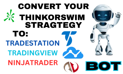 I will convert Thinkorswim strategy to TradeStation, TradingView, and NinjaTrader bots