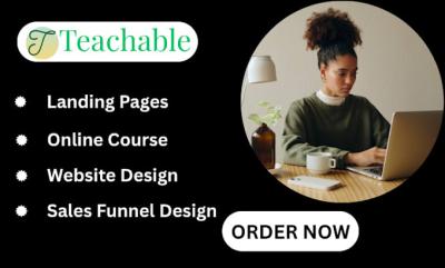 I will create teachable landing page, teachable online course, learnworlds, thrivecart