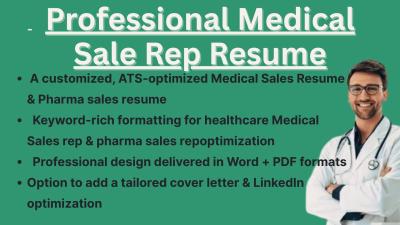 I will write a professional medical sales rep ATS optimized resume to get hired