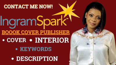 I will upload your print book or ebook to IngramSpark