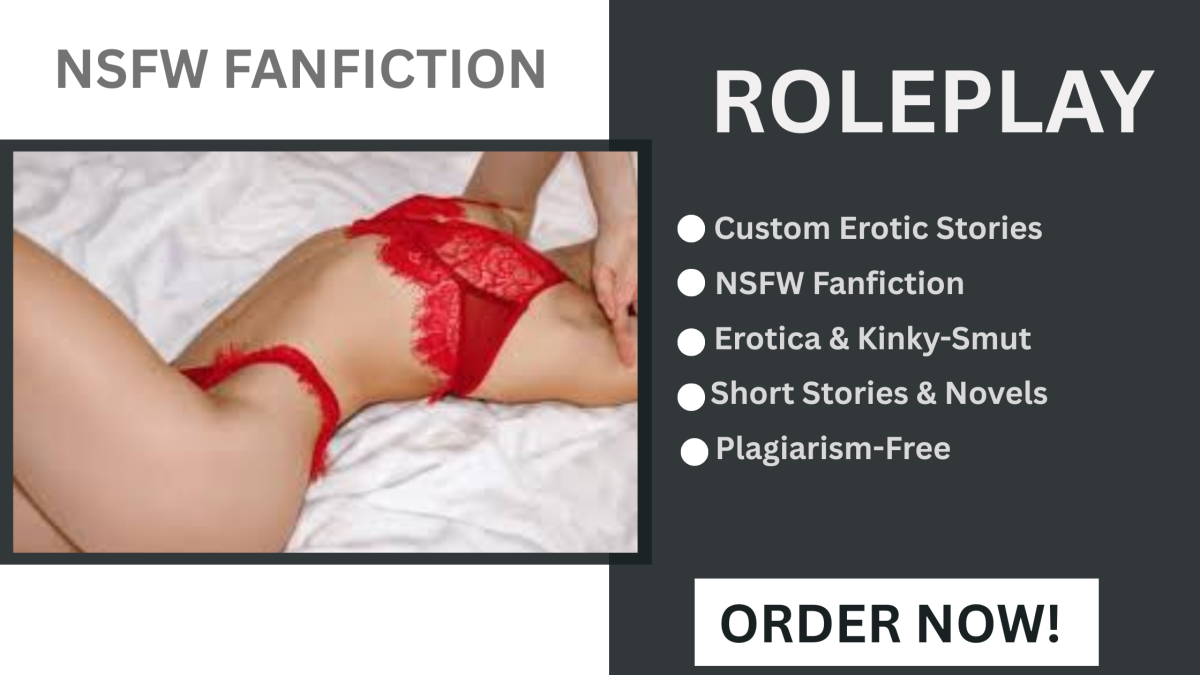 I Will Ghostwrite Romance Erotic Story NSFW Fanfiction Erotica or Kinky Smut