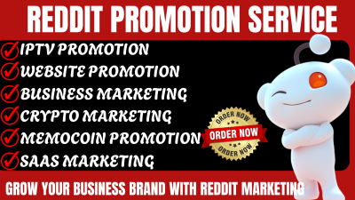 I will do viral Reddit post for IPTV business website, meme coin, crypto, SaaS product, SEO