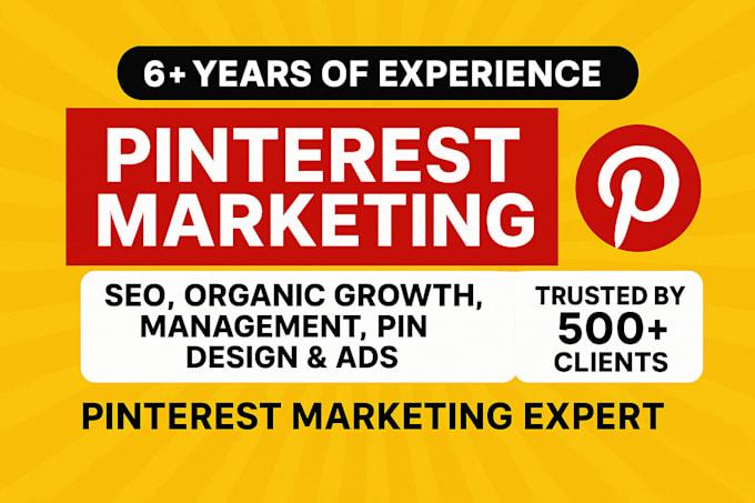I will do pinterest marketing, create SEO pins, and grow your traffic organically