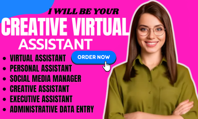 I will be your creative virtual assistant, personal assistant, and executive support