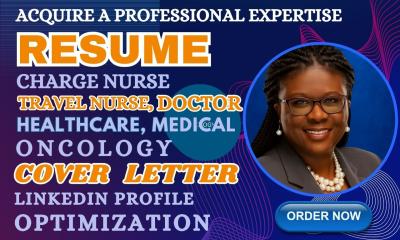 I will write 24hrs medical resume, healthcare, phlebotomist, doctor, nursing resume