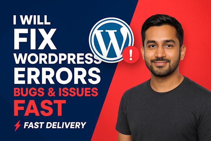 I will fix wordpress errors, bugs, and issues fast