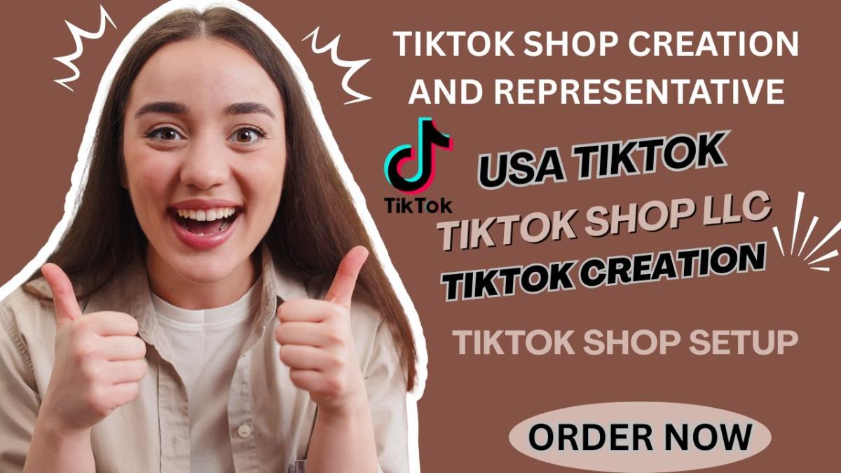 I will create USA tiktok shop tiktok shop setup tiktok shop business representative