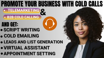 I will do b2b cold calls virtual assistant telemarketing script writing for businesses