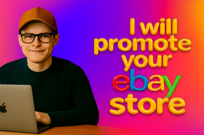 I will promote and optimize your ebay store with SEO, marketing, and sales boosting