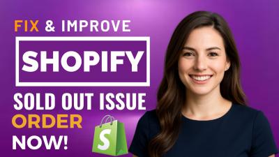 I will fix shopify sold out shopify bug checkout customization product upload manager