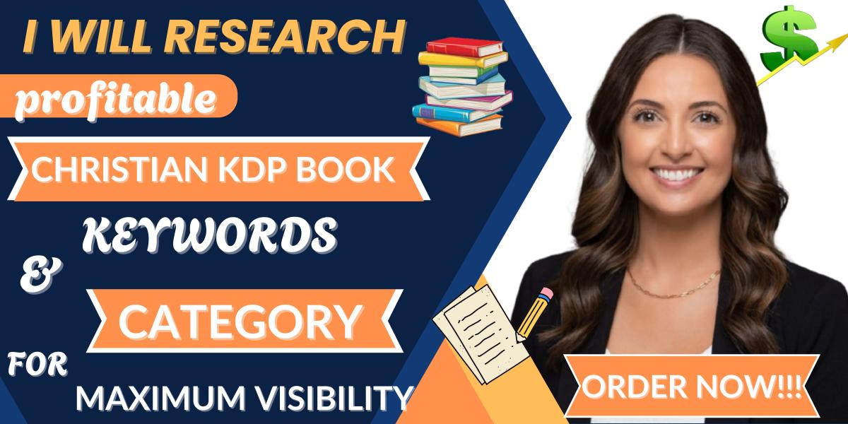 I will research profitable Christian KDP book keywords and categories for maximum visibility