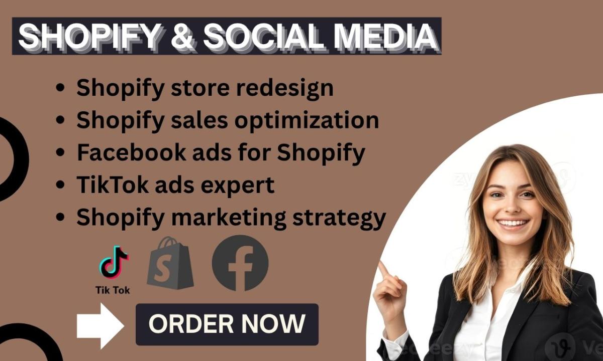 I will social media shopify facebook ads tiktok ads revamp shopify website for sale