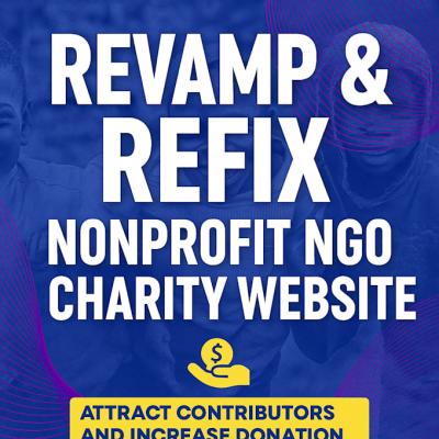 I Will Transform Construct WordPress Non-Profit Website, NGO Fundraising Website 501(c)(3)