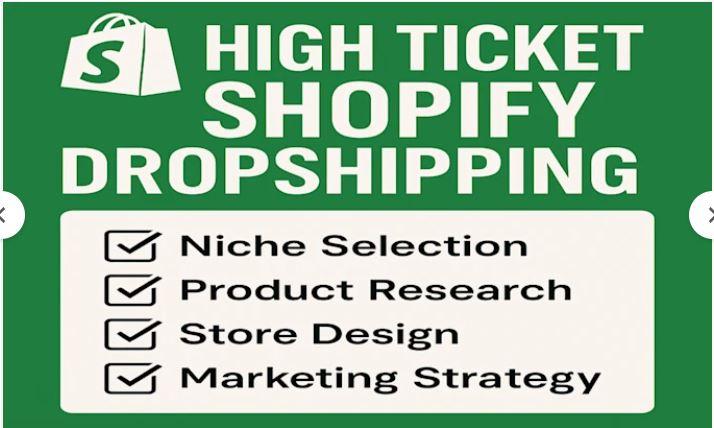 I Will Build High Ticket Shopify Store Dropshipping for Premium Products