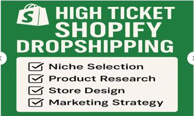 I Will Build High Ticket Shopify Store Dropshipping for Premium Products