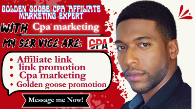 I will do CPA Marketing Golden Goose Offer Promotion Affiliate Marketing