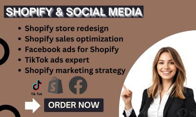 I Will Social Media Shopify Facebook Ads TikTok Ads Revamp Shopify Website for Sale