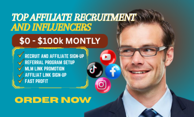I Will Recruit Top Affiliate Marketers and Influencers to Grow Your Brand
