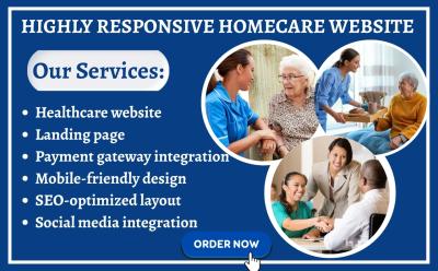 I will design a professional home care website, nursing agency, senior care website