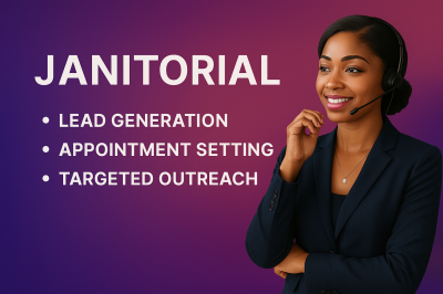 I Will Cold Calling Expert for Real Estate and Janitorial Services