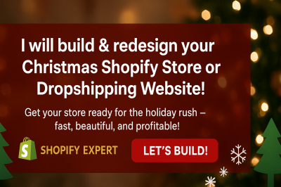 I will build, redesign Christmas Shopify store, Shopify dropshipping store, website