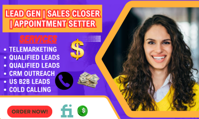 I will do cold calling, sales closer, be sales representative, get B2B leads, telemarket