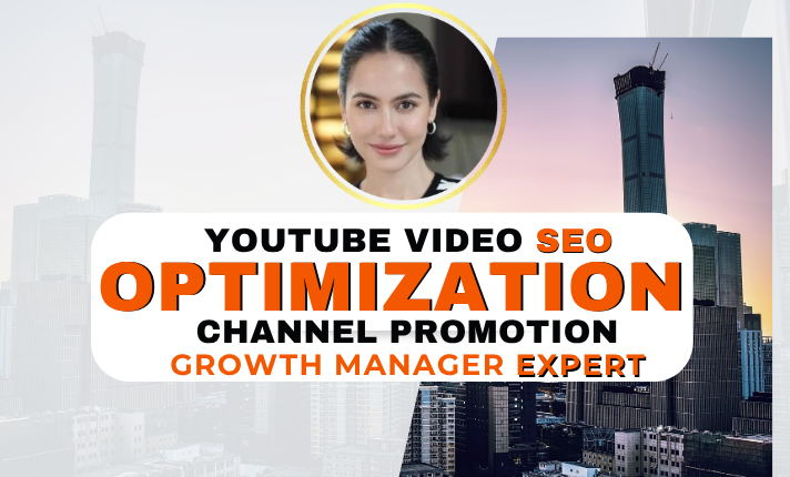 Do YouTube Video SEO Optimization & Channel Promotion Growth Manager Expert